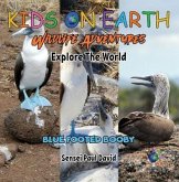 KIDS ON EARTH - Blue Footed Booby - Ecuador (eBook, ePUB)