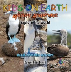 KIDS ON EARTH - Blue Footed Booby - Ecuador (eBook, ePUB) - David, Sensei Paul
