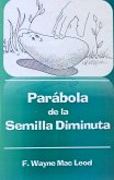 Parábola de la Semilla Diminuta (eBook, ePUB) Parábola de la Semilla Diminuta (eBook, ePUB)