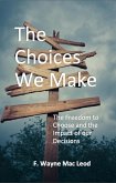 The Choices We Make (eBook, ePUB)