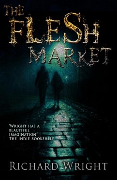 The Flesh Market (eBook, ePUB) - Wright, Richard