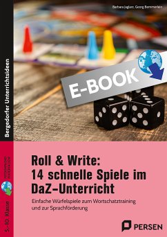 Roll & Write: 14 schnelle Spiele im DaZ-Unterricht (eBook, PDF) - Jaglarz, Barbara; Bemmerlein, Georg