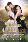 Highland Heartbreaker (Highland Hearts, #2) (eBook, ePUB)