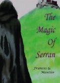 The Magic of Serran (eBook, ePUB) The Magic of Serran (eBook, ePUB)