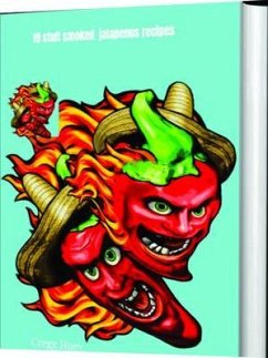How to set up a smoker - 19 stuff smoked jalapenos recipes (eBook, ePUB) - Huey, Cregg R