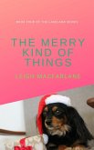 The Merry Kind of Things (Lakeland Things, #4) (eBook, ePUB) The Merry Kind of Things (Lakeland Things, #4) (eBook, ePUB)