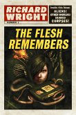 The Flesh Remembers (The Lomax Chronicles, #1) (eBook, ePUB)