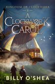 A Clockwork Carol (eBook, ePUB)