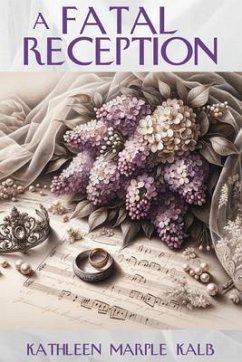A Fatal Reception (eBook, ePUB) - Kalb, Kathleen Maple