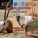 Kids On Earth - Arabian Oryx Antelope - Israel (eBook, ePUB)