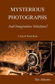 Mysterious Photographs and Imaginative Solutions! (eBook, ePUB)