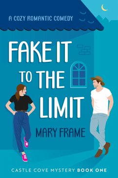 Fake It to the Limit (eBook, ePUB) - Frame, Mary