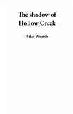 The shadow of Hollow Creek (eBook, ePUB)