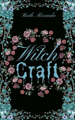 Witch Craft (Mythos Trilogy, #1) (eBook, ePUB) - Miranda, Ruth