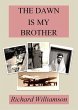 The Dawn is My Brother (eBook, ePUB) - Bild 1