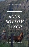 Rock Bottom Ranch (eBook, ePUB) Rock Bottom Ranch (eBook, ePUB)