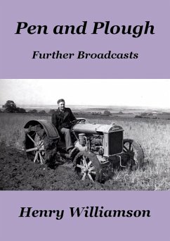 Cover Pen and Plough: Further Broadcasts (Henry Williamson Collections, #16) (eBook, ePUB)