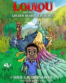 Loulou and the Golden hearted peacock (eBook, ePUB)