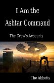 I Am the Ashtar Command: The Crew's Accounts (eBook, ePUB)