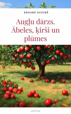 Cover Auglu darzs. Abeles, kirSi un plumes (eBook, ePUB)