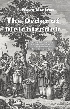 The Order of Melchizedek (eBook, ePUB) - Leod, F. Wayne Mac