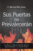 Sus Puertas no Prevalencerán (eBook, ePUB) Sus Puertas no Prevalencerán (eBook, ePUB)