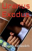 Uranus Exodus (eBook, ePUB) Uranus Exodus (eBook, ePUB)
