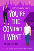 You're the Con That I Want (eBook, ePUB) You're the Con That I Want (eBook, ePUB)
