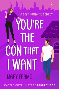 You're the Con That I Want (eBook, ePUB) - Frame, Mary