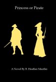 Princess Or Pirate (eBook, ePUB) Princess Or Pirate (eBook, ePUB)