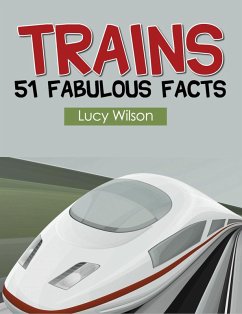 Cover Trains: 51 Fabulous Facts (eBook, ePUB)