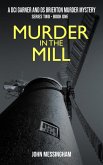 Murder in the Mill (DCI Garner and DS Brierton Series 2, #1) (eBook, ePUB)