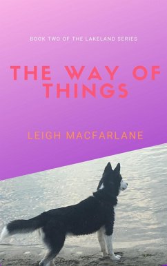 The Way of Things (Lakeland Things, #2) (eBook, ePUB) - Macfarlane, Leigh