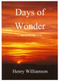 Days of Wonder: Contributions to the Daily Express, 1966-1971 (Henry Williamson Collections, #3) (eBook, ePUB)