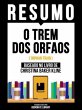 Resumo - O Trem Dos Orfaos (Orphan... - Bild 1