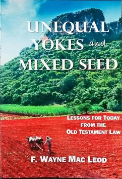 Unequal Yokes and Mixed Seed (eBook, ePUB) - Leod, F. Wayne Mac