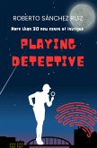 Playing Detective (El Juego de los Detectives, #0) (eBook, ePUB)