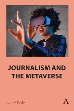 Journalism and the Metaverse (eBook, ePUB) - Pavlik, John V.