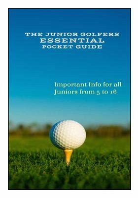 The Junior Golfers Essential Pocket Guide (eBook, ePUB) The Junior Golfers Essential Pocket Guide (eBook, ePUB)