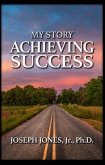 My Story Achieving Success (eBook, ePUB)