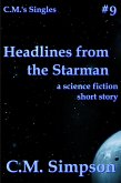 Headlines from the Starman (C.M.'s Singles, #9) (eBook, ePUB)