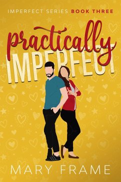 Practically Imperfect (eBook, ePUB) - Frame, Mary
