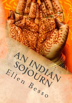 An Indian Sojourn (eBook, ePUB) - Besso, Ellen