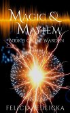 Magic and Mayhem (The Warden Book 9) (eBook, ePUB)