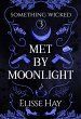 Met by Moonlight (Something Wicked, #2)... - Bild 1