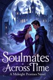 Midnight Promises : Soulmates Across Time (eBook, ePUB)