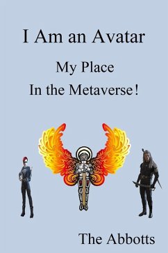 Cover I Am an Avatar - My Place in the Metaverse! (eBook, ePUB)