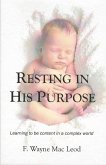 Resting in His Purpose (eBook, ePUB) Resting in His Purpose (eBook, ePUB)