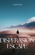 Desperation Escape (eBook, ePUB) - Bild 1