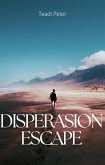 Desperation Escape (eBook, ePUB) Desperation Escape (eBook, ePUB)